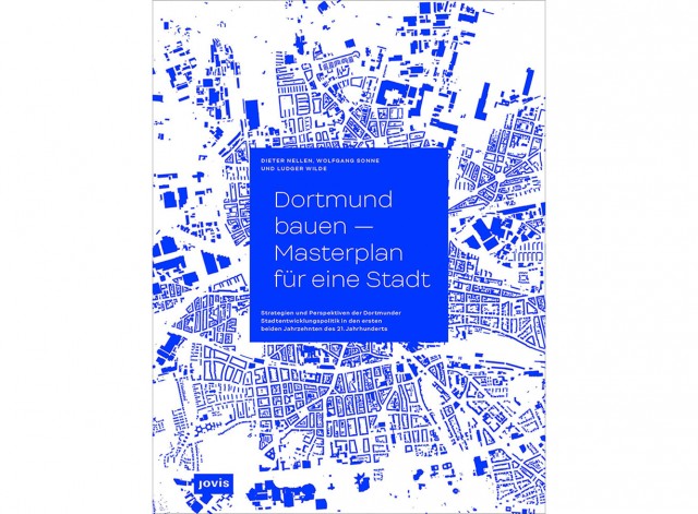 Dortmund bauen – Masterplan für eine Stadt